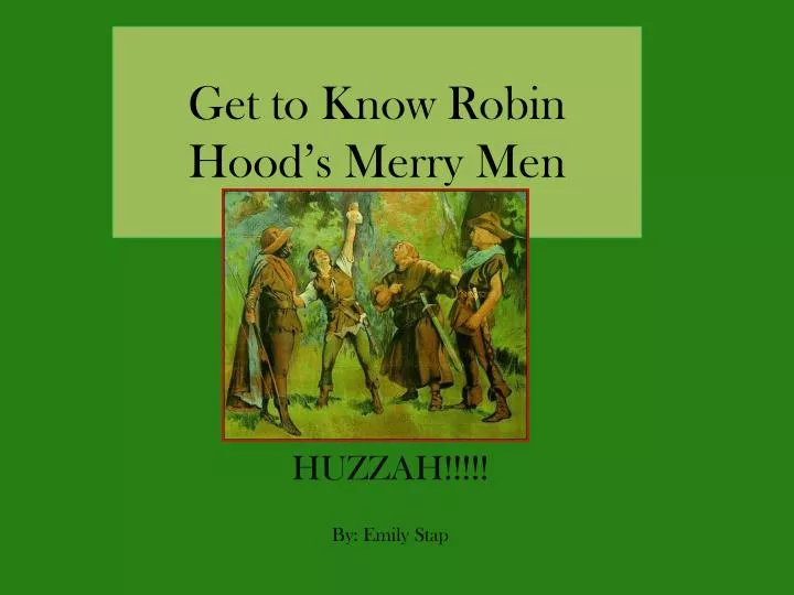 get to know robin hood s merry men
