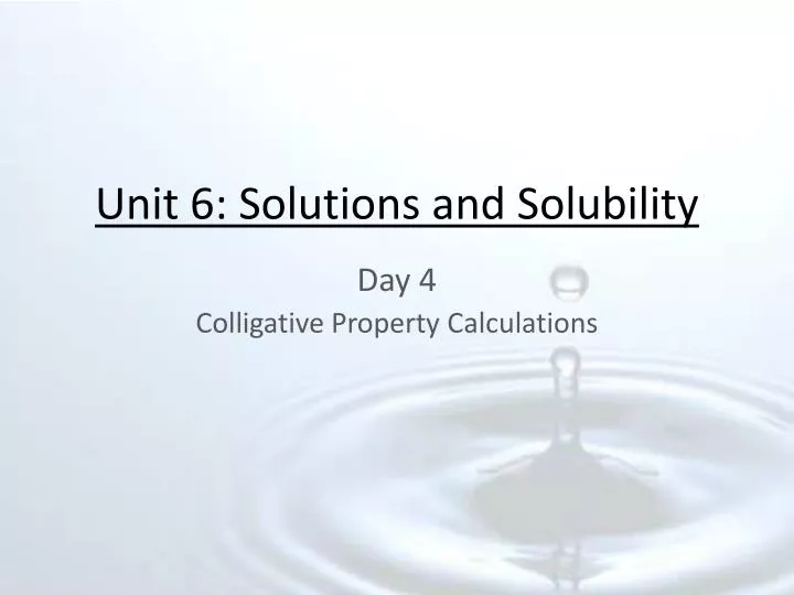 unit 6 solutions and solubility