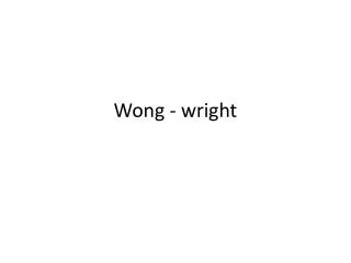 Wong - wright