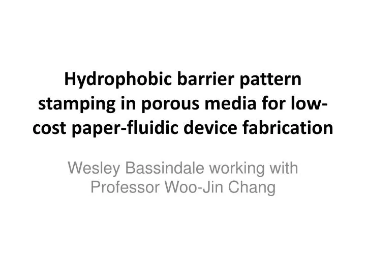 hydrophobic barrier pattern stamping in porous media for low cost paper fluidic device fabrication