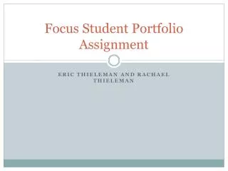 Focus Student Portfolio Assignment