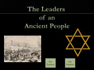 The Leaders o f an Ancient People