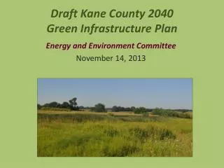 Draft Kane County 2040 Green Infrastructure Plan