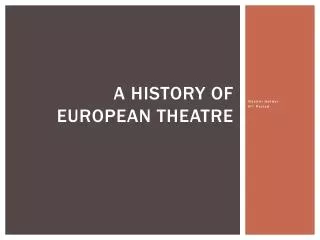 A History of European Theatre
