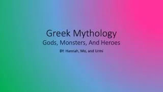 Greek Mythology Gods, Monsters, And Heroes