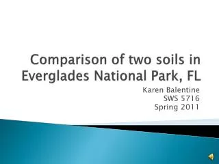 Comparison of two soils in Everglades National Park, FL