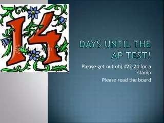 Days until the AP test!