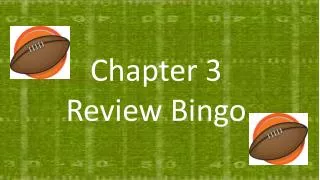 Chapter 3 Review Bingo