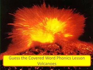 Guess the Covered Word Phonics Lesson Volcanoes