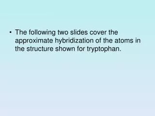 tryptophan (an amino acid)