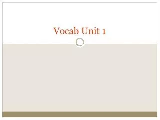 Vocab Unit 1