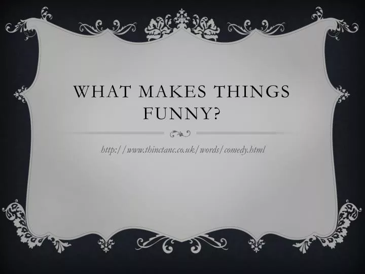 what makes things funny