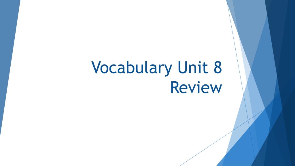 PPT - Vocabulary Unit 8 Review PowerPoint Presentation, free download ...