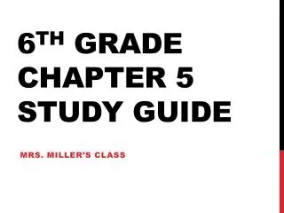 6 th Grade Chapter 5 Study Guide