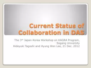 Current Status of Collaboration in DAS