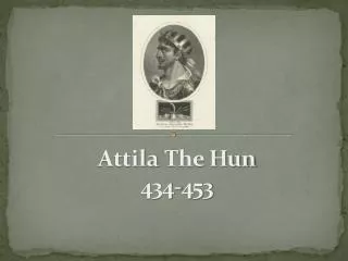 Attila The Hun 434-453