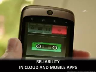 Reliability in cloud and mobile apps