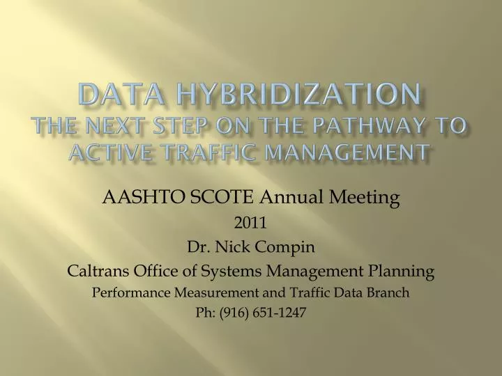 data hybridization the next step on the pathway to active traffic management