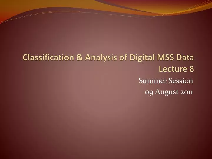 classification analysis of digital mss data lecture 8
