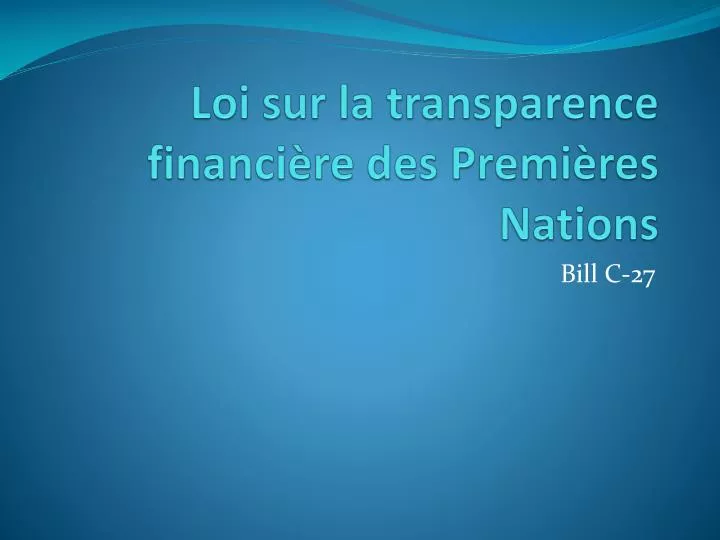 loi sur la transparence financi re des premi res nations