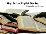 High School English Teacher
