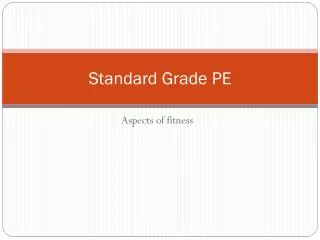 standard grade pe