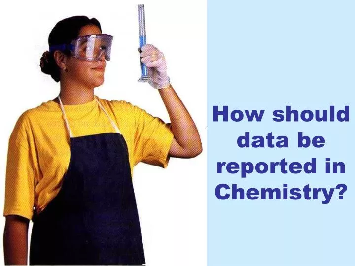 how should data be reported in chemistry