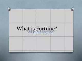 What is Fortune?