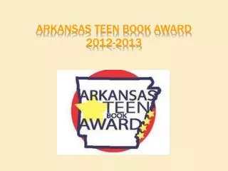 Arkansas Teen Book Award 2012-2013