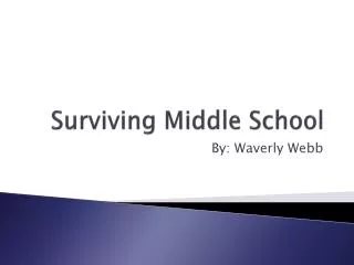 Surviving Middle School