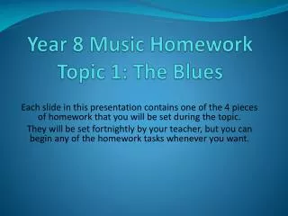 Year 8 Music Homework Topic 1: The Blues
