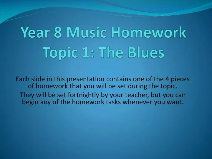 year 8 music homework topic 1 the blues