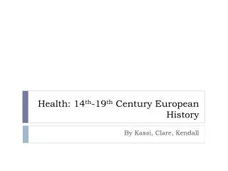 Health: 14 th -19 th Century European History