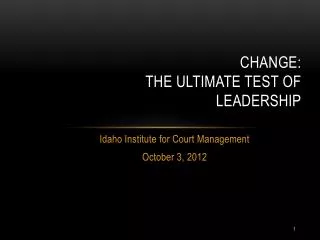 Change: The Ultimate Test of Leadership