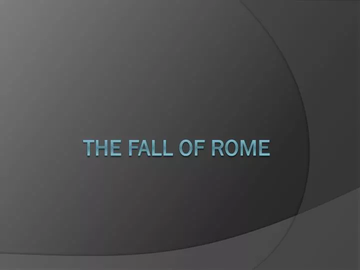 the fall of rome