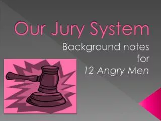Our Jury System