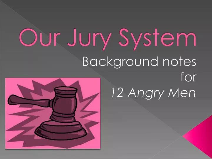 our jury system