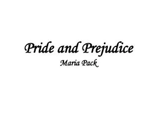Pride and Prejudice Maria Pack