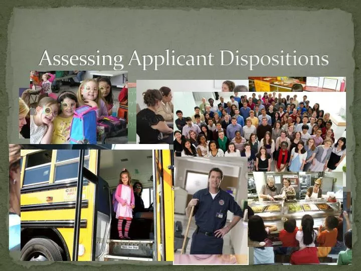 assessing applicant dispositions