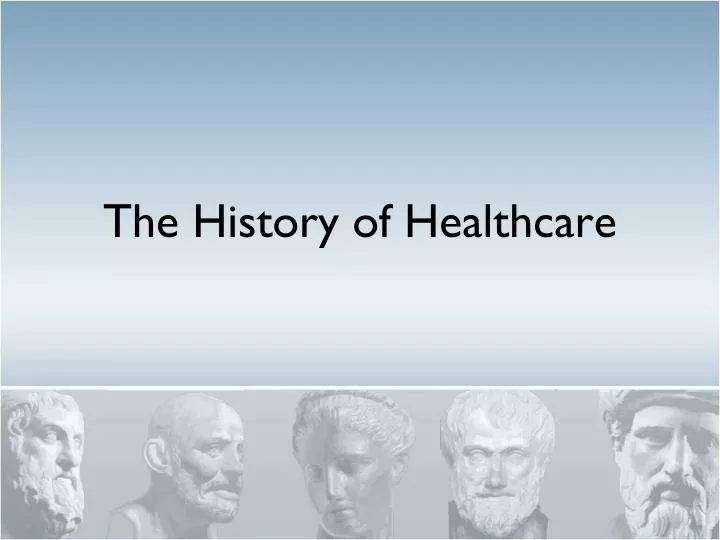 the history of healthcare