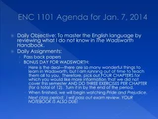 ENC 1101 Agenda for Jan. 7, 2014