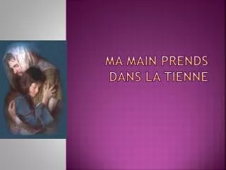ma main prends dans la tienne