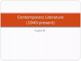 Contemporary Literature (1945-present)