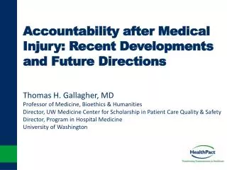 Accountability after Medical Injury: Recent Developments and Future Directions