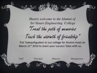 Hearty welcome to the Alumni of Sri Vasavi Engineering College