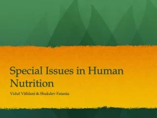 Special Issues in Human Nutrition