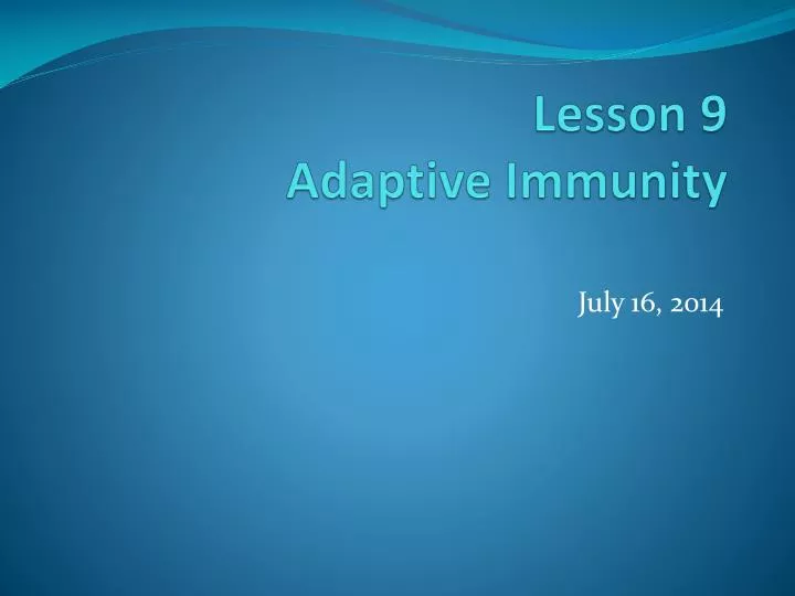 lesson 9 adaptive immunity