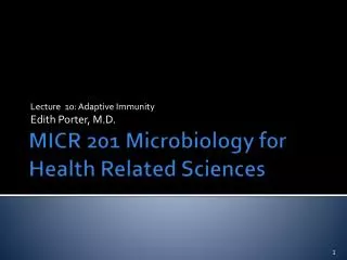 MICR 201 Microbiology for Health Related Sciences