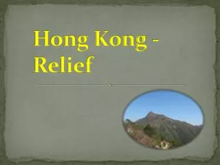 Hong Kong - Relief