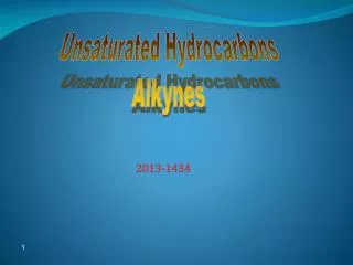 Unsaturated Hydrocarbons Alkynes